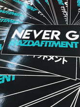 MAZDA FITMENT NEVER GIVE UP! STICKER